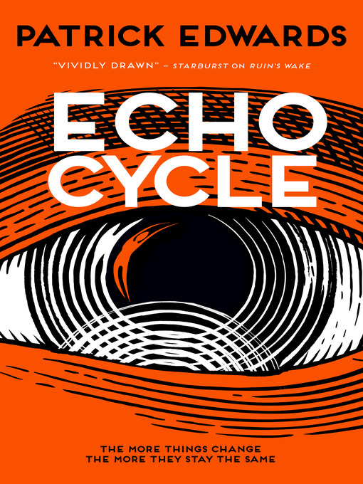Title details for Echo Cycle by Patrick Edwards - Available